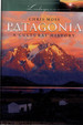 Patagonia: a Cultural History (Landscapes of the Imagination)