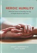 Heroic Humility-What the Science of Humility Can Say to People Raised on Self-Focus