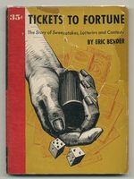 Tickets to Fortune: the Story of Sweepstakes, Lotteries and Contests