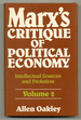 Marx's Critique of Political Economy: Intellectual Sources and Evolution, Volume II: 1861 to 1863