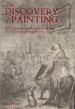 The Discovery of Painting: the Growth of Interest in the Arts in England, 1680-1768