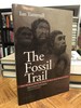 The Fossil Trail: How We Know What We Think We Know About Human Evolution