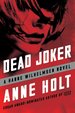 Dead Joker: Hanne Wilhelmsen Book Five (a Hanne Wilhelmsen Novel)