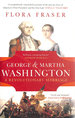 George & Martha Washington: a Revolutionary Marriage