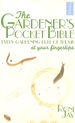 The Gardener's Pocket Bible: Every Gardening Rule of Thumb at Your Fingertips (Pocket Bibles)