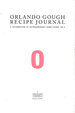 Orlando Gough Recipe Journal: a Celebration of Extraordinary Home Cooks: No. 2