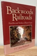 Backwoods Railroads: Branchlines & Shortlines of Western Oregon