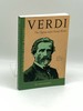 Verdi the Operas and Choral Works