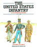 The United States Infantry: an Illustrated History, 1775-1918