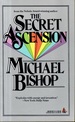 The Secret Ascension or Philip K Dick is Dead, Alas