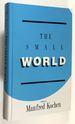 The Small World a Volume of Recent Research Advances Commemorating Ithiel De Sola Pool, Stanley Milgram, Theodore Newcomb (Communication and Information Science)