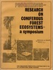 Research on Coniferous Forest Ecosystems: First Year Progress in the Coniferous Forest Biome, US/IBP