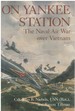 On Yankee Station the Naval Air War Over Vietnam