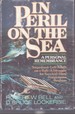 In Peril on the Sea a Personal Remembrance