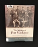 The Soldiers of Fort Mackinac: An Illustrated History