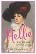 Nellie: the Life and Loves of a Diva