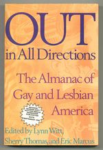 Out in All Directions: the Almanac of Gay and Lesbian America