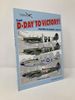 From D-Day to Victory (Classic Warbirds): Fighters in Europe 1944-45 (Classic Warbirds)