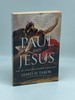 Paul and Jesus How the Apostle Transformed Christianity