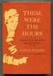 These Were the Hours: Memories of My Hours Press Reanville and Paris, 1928-1931