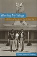 Winning My Wings a Woman Airforce Service Pilot in World War II