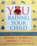 You: Raising Your Child: the Owner's Manual From First Breath to First Grade