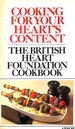 Cooking for Your Heart's Content: British Heart Foundation Cookbook