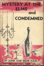 Mystery at the Elms and Condemned