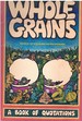 Whole Grains a Book of Quotations