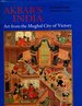 Akbar's India: Art From the Mughal City of Victory