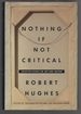 Nothing If Not Critical: Selected Essays on Art and Artists