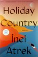 Holiday Country: a Novel