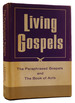 Living Gospels: the Four Gospels and the Book of Acts Paraphrased