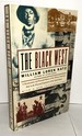 The Black West: A Documentary and Pictorial History of the African American Role in the Westward Expansion of the United States