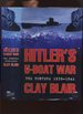 Hitler's U-Boat War, the Hunters 1939-1942