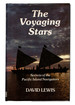 The Voyaging Stars: Secrets of the Pacific Island Navigators