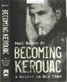 Becoming Kerouac: a Writer in His Time