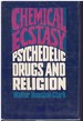 Chemical Ecstasy; Psychedelic Drugs and Religion