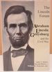 The Lincoln Forum: Abraham Lincoln Gettysburg, and the Civil War