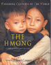 The Hmong: A Guide to Traditional Lifestyles (Vanishing Cultures of the World)