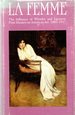 La Femme; the Influence of Whistler and Japanese Print Masters on American Art, 1880-1917: Ukiyo-E Print Masters; Reflections of Japanese Society Through the Image of Women and the Development of Woo