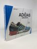 The Adidas Archive. the Footwear Collection (Multilingual Edition)