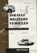 Israeli Military Vehicles the First 50 Years 1948-1998