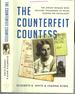 The Counterfeit Countess: the Jewish Woman Who Rescued Thousands of Poles During the Holocaust