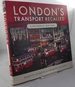 London's Transport Recalled: a Pictorial History