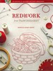 Redwork From the Workbasket 100 Designs for Machine and Hand Embroidery
