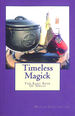 Timeless Magick-the Basic Book of Spells