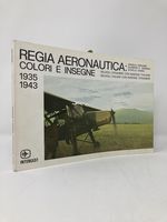 Regia Aeronautica: Colori E Insegne 1935-1943