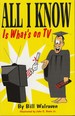 All I Know is What's on Tv [Signed]