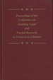 Proceedings of the Conference on Teaching Legal and Factual Research in Private Law Libraries: April 26-April 29, 1990, Westfields International Conference Center